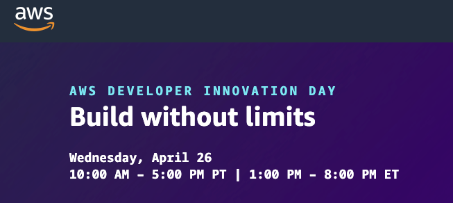 Discover Building without Limits at AWS Developer Innovation Day